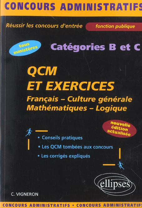 Emprunter QCM et exercices concours catégories B et C. Français, Culture générale, Mathématiques, Logique, Edi livre