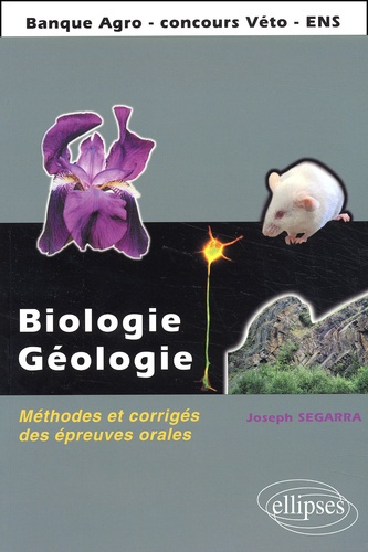 Emprunter Biologie-Géologie. Méthodes et corrigés des épreuves orales Agro/Véto/ENS livre