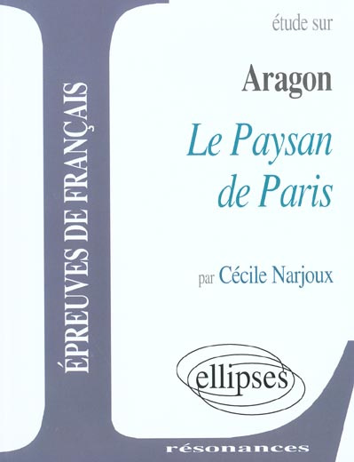 Emprunter Etude sur Le paysan de Paris, Aragon livre