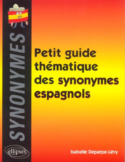 Emprunter Petit guide thématique des synonymes espagnols livre