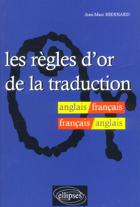 Emprunter Les règles d'or de la traduction anglais/français - français/anglais livre