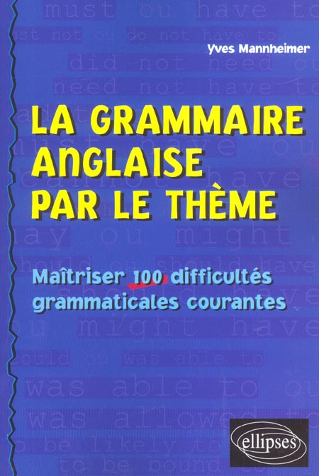 Emprunter La grammaire anglaise par le thème. Maîtriser 100 difficultés grammaticales courantes livre