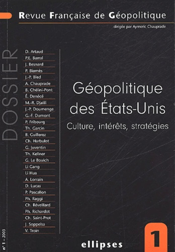 Emprunter Revue Française de Géopolitique. Volume 1, Géopolitique des Etats-Unis. Culture, intérêts, stratégie livre