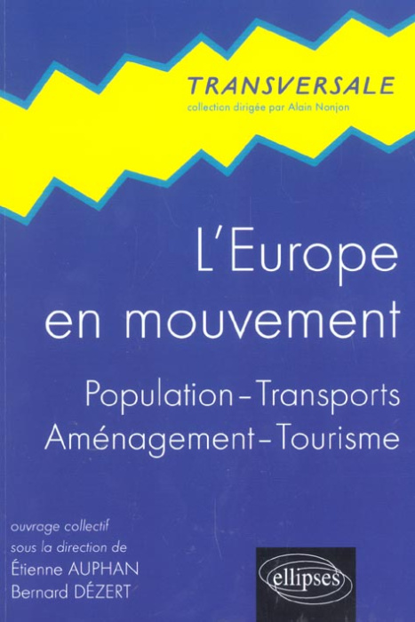 Emprunter L'Europe en mouvement. Population, transports, aménagement, tourisme livre