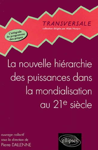 Emprunter La nouvelle hiérarchie des puissances dans la mondialisation au 21e siècle livre