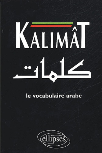 Emprunter Kalimât. Le vocabulaire arabe livre