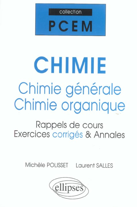 Emprunter Chimie : chimie générale - chimie organique. Rappels de cours, exercices corrigés & annales livre