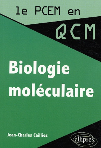 Emprunter Biologie moléculaire en QCM et QROC livre