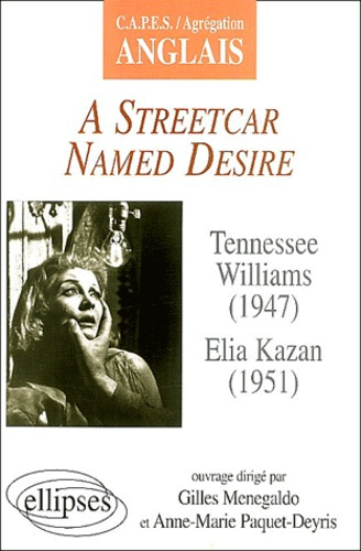 Emprunter A Streetcar named desire de Tennessee Williams et Elia Kazan livre