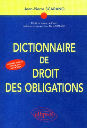 Emprunter Dictionnaire de droit des obligations. Edition revue et augmentée livre