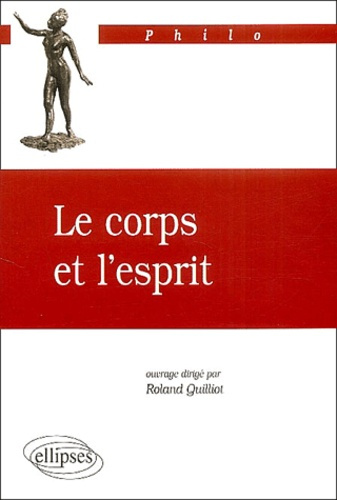 Emprunter Le corps et l'esprit livre
