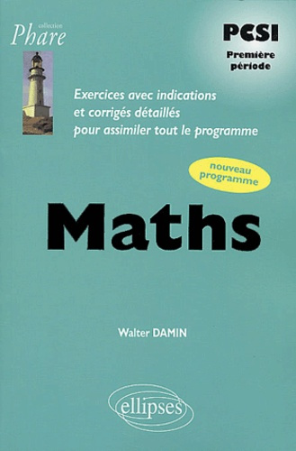 Emprunter Maths PCSI Première période. Exercices corrigés livre