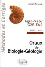 Emprunter Oraux de biologie-géologie. Agro-Véto G2E-ENS, BCPST 1e année, Méthodes et corrigés livre