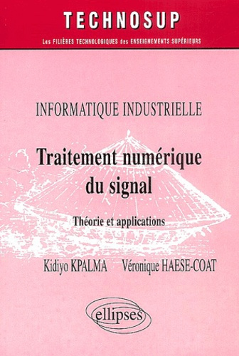 Emprunter Traitement numérique du signal. Théorie et applications livre