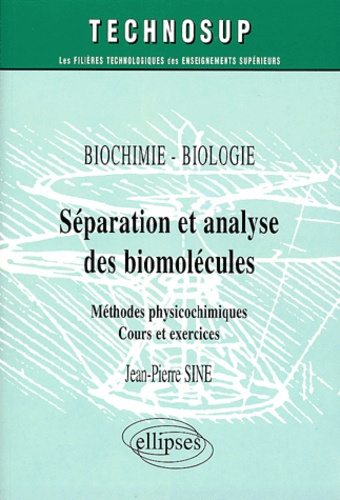 Emprunter Séparation et analyse des biomolécules. Méthodes physicochimiques, cours et exercices livre