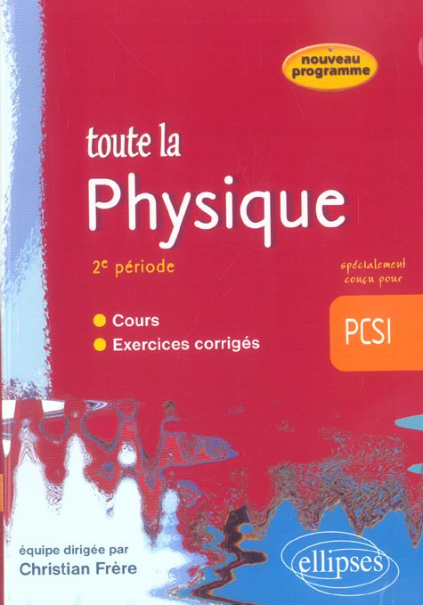 Emprunter Toute la physique 2e période PCSI livre