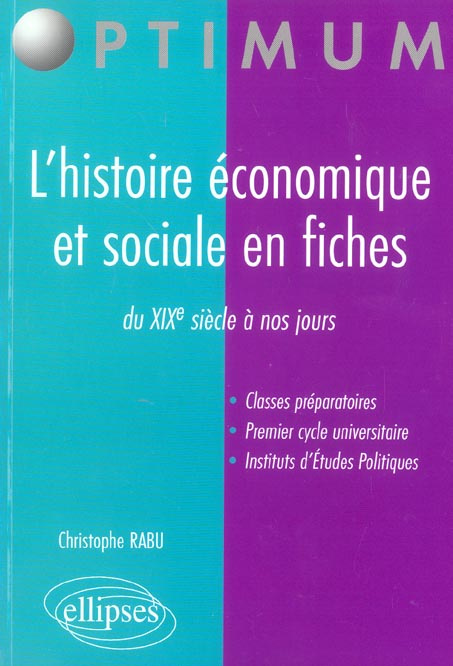 Emprunter L'histoire économique et sociale en fiches. Du XIXe siècle à nos jours livre