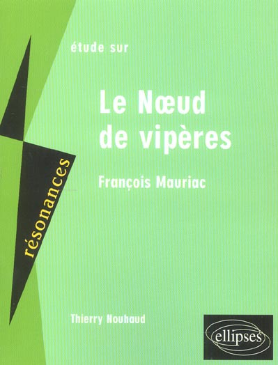 Emprunter Etude sur Le Noeud de vipères, Mauriac livre