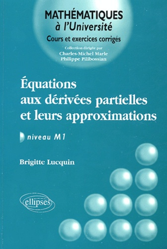 Emprunter EQUATIONS AUX DERIVEES PARTIELLES ET LEURS APPROXIMATIONS - NIVEAU M1 livre