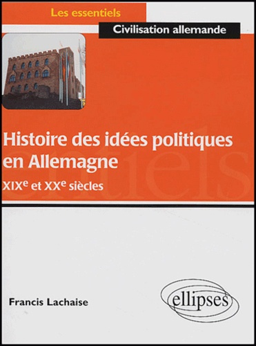 Emprunter Histoire des idées politiques en Allemagne XIXe et XXe siècles livre