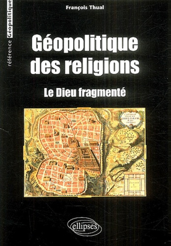 Emprunter Géopolitique des religions. Le dieu fragmenté livre