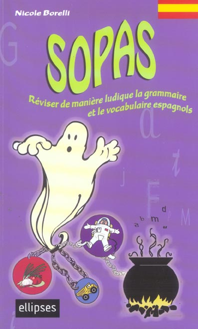 Emprunter Sopas. Révision ludique de vocabulaire et de grammaire espagnols livre