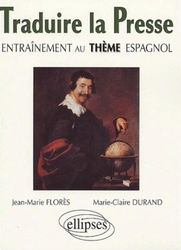 Emprunter Traduire la presse. Entraînement au thème espagnol livre