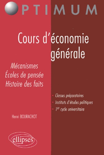Emprunter Cours d'économie générale. Mécanismes, écoles de pensée, histoire des faits livre