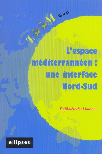 Emprunter L'espace méditerrannéen : une interface Nord-Sud livre