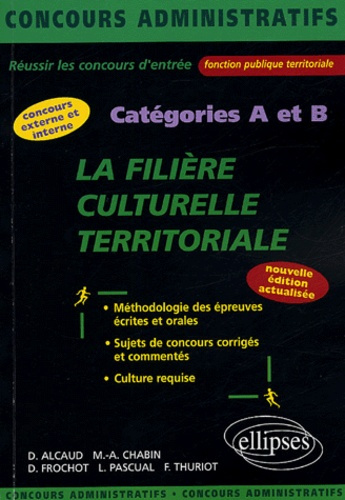 Emprunter La filière culturelle territoriale. Catégories A et B, 2e édition revue et corrigée livre