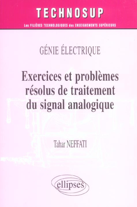 Emprunter Exercices et problèmes résolus de traitement du signal analogique livre