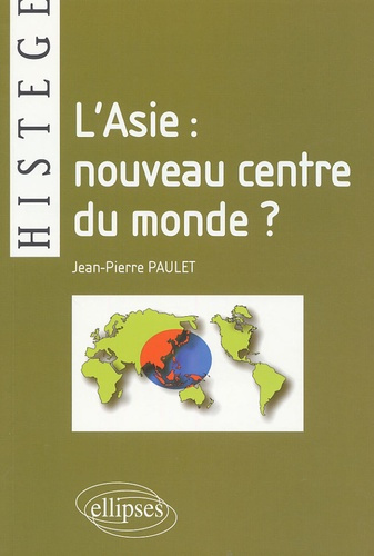 Emprunter L'Asie : nouveau centre du monde ? livre