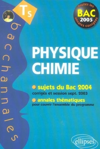 Emprunter Physique Chimie Tle S : enseignement obligatoire et de spécialité. Bac 2005 livre