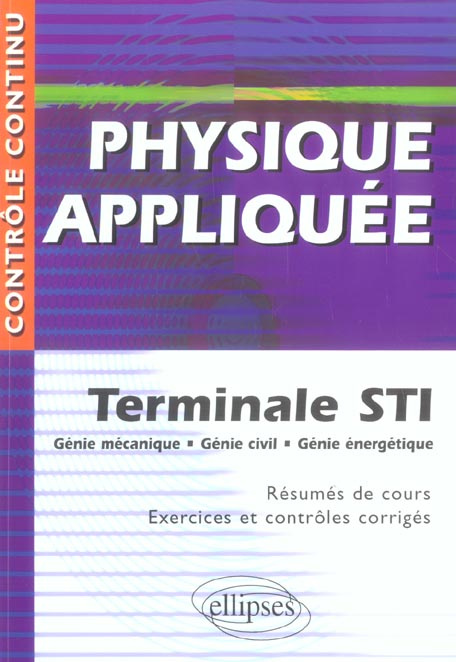 Emprunter Physique appliquée. Terminale STI, génie mécanique, génie civil, génie énergétique livre
