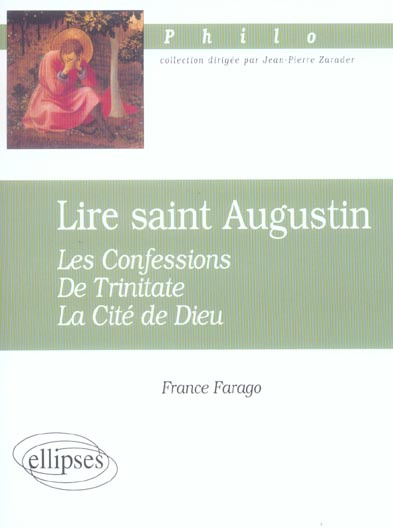 Emprunter Lire saint Augustin. Les Confessions, De Trinitate, La Cité de Dieu livre