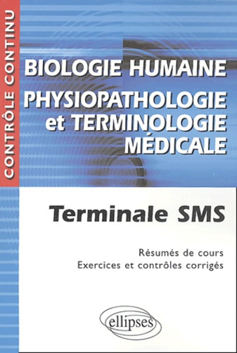 Emprunter Biologie humaine - Physiopathologie et terminologie médicale Tle SMS livre
