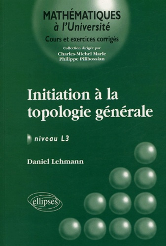 Emprunter Initiation à la topologie générale niveau L3 livre