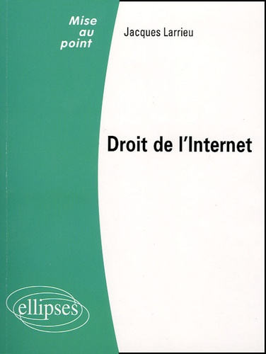 Emprunter Droit de l'Internet livre