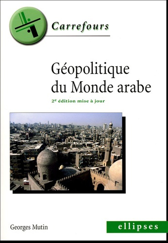 Emprunter Géopolitique du monde arabe. 2e édition livre