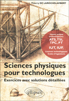 Emprunter Sciences physiques pour technologues. Exercices avec solutions détaillées livre