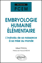 Emprunter Embryologie humaine élémentaire. L'individu de sa naissance à sa mise au monde livre