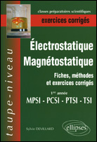 Emprunter Electrostatique et magnétostatique 1re année MPSI-PTSI-PCSI-TSI. Fiches, méthodes et exercices corri livre