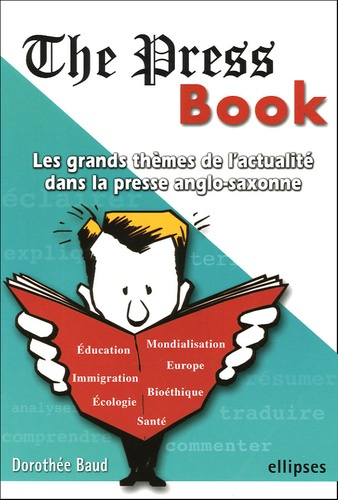 Emprunter The Press Book. Les grands thèmes de l'actualité dans la presse anglo-saxonne livre