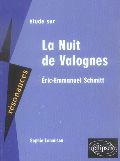 Emprunter Etude sur Eric-Emmanuel Schmitt, La Nuit de Valognes livre