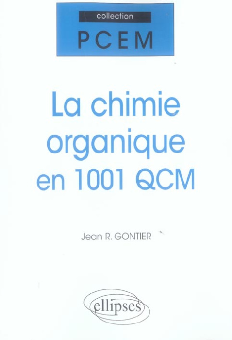 Emprunter La chimie organique en 1001 QCM livre