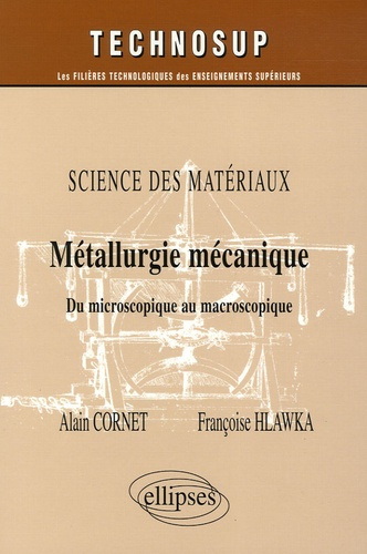 Emprunter Métallurgie mécanique. Du microscopique au macroscopique livre