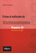 Emprunter Fiches et méthodes de mathématiques 1e ES. Exercices corrigés livre