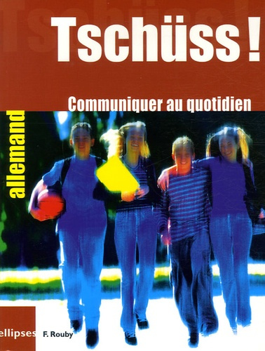 Emprunter Tschüss ! Communication au quotidien livre