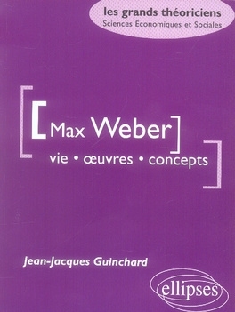 Emprunter Max Weber. Vie, oeuvre, concepts livre