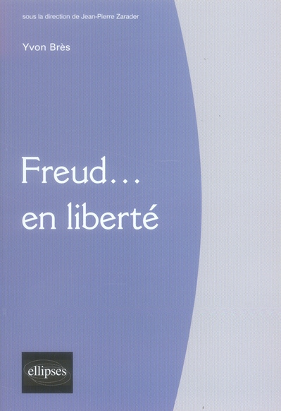 Emprunter Freud... en liberté livre